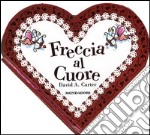 Freccia al cuore. Libro pop-up libro