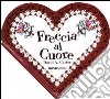 Freccia al cuore. Libro pop-up libro