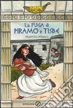 La fuga di Piramo e Tisbe libro