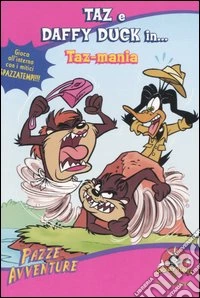 Taz e Daffy Duck in... Taz-mania libro