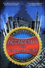 La misteriosa accademia per i giovani geni libro