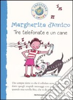 Tre telefonate e un cane libro