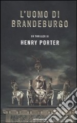 L'uomo di Brandeburgo libro