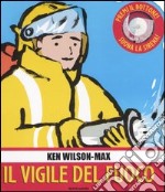 Il vigile del fuoco. Libro pop-up libro