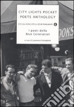 City lights pocket poets anthology. I poeti della Beat Generation libro