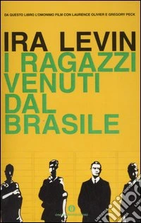 I ragazzi venuti dal Brasile libro