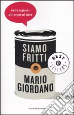 Siamo fritti libro