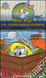 Baby Bugs e il tempo delle carote libro