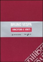 Vincitori e vinti. Le stagioni dell'odio. Dalle leggi razziali a Prodi e Berlusconi. Ediz. speciale libro