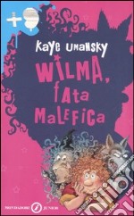 Wilma, fata malefica libro