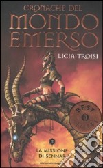 La missione di Sennar. Cronache del mondo emerso. Vol. 2 libro