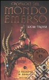 La missione di Sennar. Cronache del mondo emerso. Vol. 2 libro