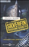 SilverFin. Missione segreta libro