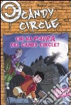 Chi ha paura del Candy Circle? Candy Circle. Vol. 8 libro