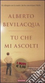 Tu che mi ascolti libro