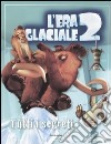 L'era glaciale 2. Tutti i segreti libro