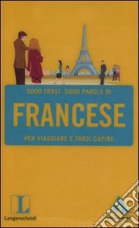 Langenscheidt. Francese per viaggiare e farsi capire libro
