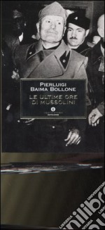 Le ultime ore di Mussolini libro