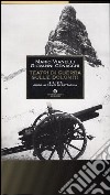 Teatri di guerra sulle Dolomiti. 1915-1917: guida ai campi di battaglia libro