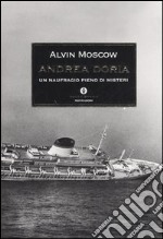 Andrea Doria. Un naufragio pieno di misteri