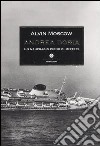 Andrea Doria. Un naufragio pieno di misteri libro