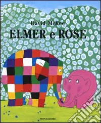 Elmer e Rose libro