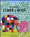 Elmer e Rose libro