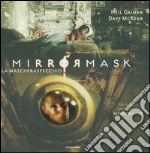 Mirrormask-La mascheraspecchio libro