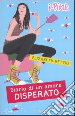 Diario di un amore disperato libro