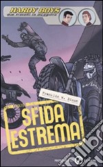 Sfida estrema. Hardy Boys libro