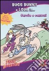 Bugs Bunny e Lola in... Carote e canzoni libro