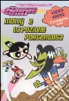 Molly e la pozione portentosa. The powerpuff girls libro