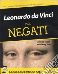 Leonardo da Vinci per negati libro