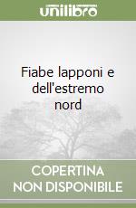 Fiabe lapponi e dell'estremo nord libro