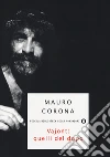 Vajont: quelli del dopo libro di Corona Mauro