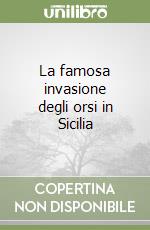 La famosa invasione degli orsi in Sicilia libro