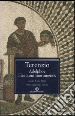 Adelphoe-Heautontimorumenos. Testo latino a fronte libro