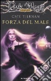 Forza del male libro