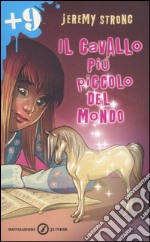 Il cavallo più piccolo del mondo libro