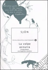 La volpe azzurra. Skugga-Baldur. Una leggenda islandese libro