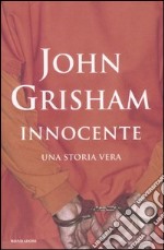 Innocente. Una storia vera libro