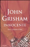 Innocente. Una storia vera libro