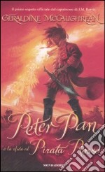 Peter Pan e la sfida al Pirata Rosso libro