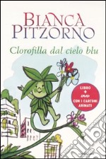 Clorofilla dal cielo blu. Con DVD libro