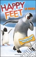 Happy feet. La storia libro