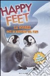 Happy feet. La storia con le immagini del film libro