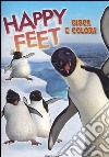 Happy feet. Gioca e colora libro