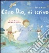 Caro Dio, ti scrivo libro