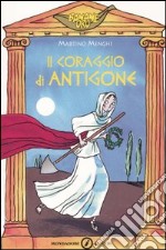 Il coraggio di Antigone libro