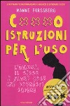 C...o istruzioni per l'uso libro